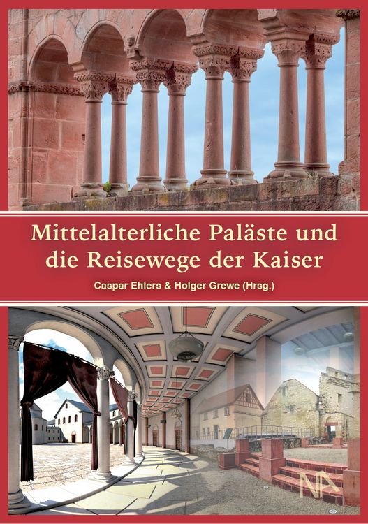 Produktbild: Mittelalterliche Pal&auml;ste und die Reisewege der Kaiser