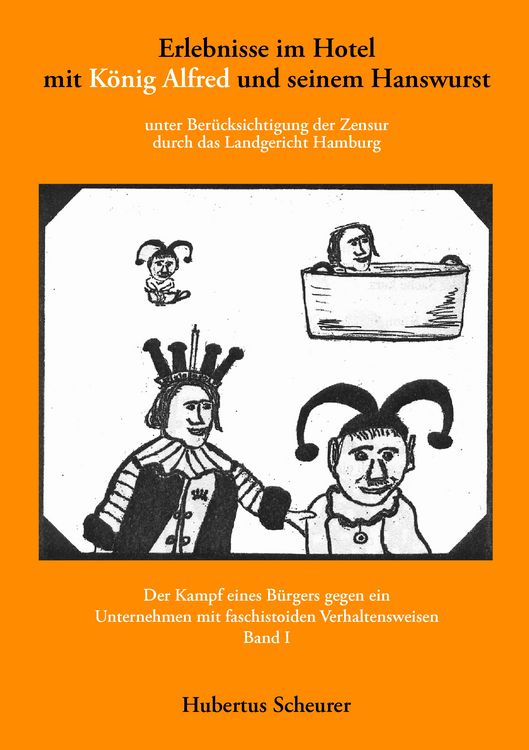 Produktbild: Erlebnisse im Hotel mit K&ouml;nig Alfred und seinem Hanswurst Band I