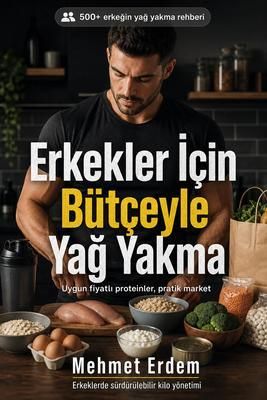 Produktbild: Erkekler I&ccedil;in B&uuml;t&ccedil;e Dostu Yag Yakma Rehberi