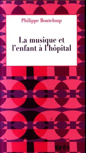 Produktbild: La musique et l'enfant &agrave; l'h&ocirc;pital