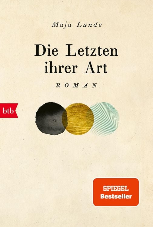 Bild vom Artikel Die Letzten ihrer Art vom Autor Maja Lunde