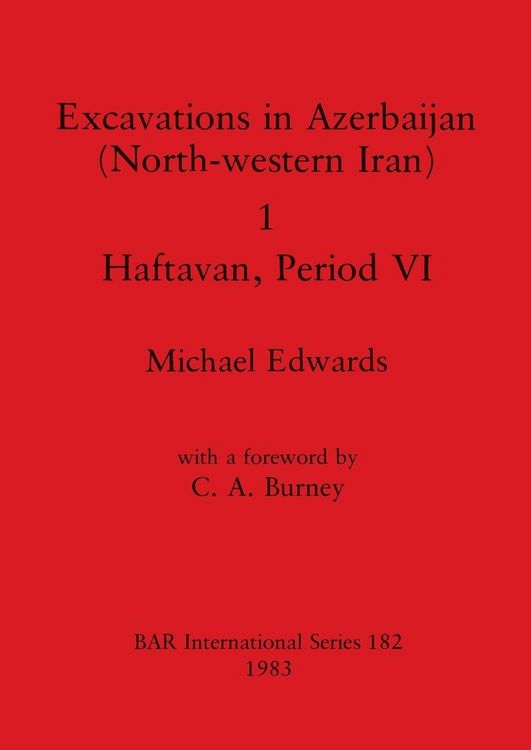 Produktbild: Excavations in Azerbaijan (North-western Iran) 1 - Haftavan, Period VI
