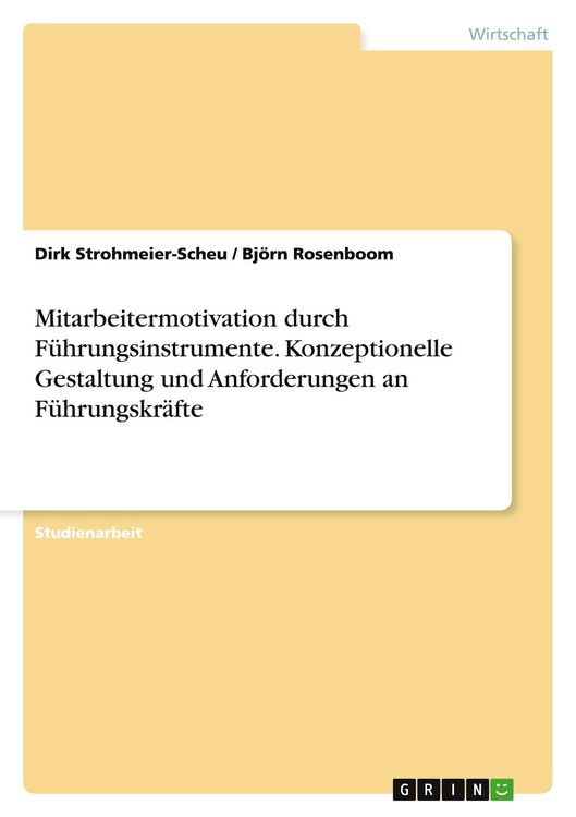 Produktbild: Mitarbeitermotivation durch F&uuml;hrungsinstrumente. Konzeptionelle Gestaltung und Anforderungen an F&uuml;hrungskr&auml;fte