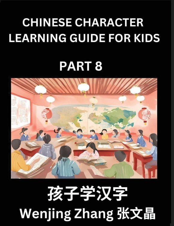 Produktbild: Chinese Character Learning Guide for Kids (Part 8)- Brain Game Test Series, Easy Lessons for Kids to Learn Recognizing Simplified Chinese Characters