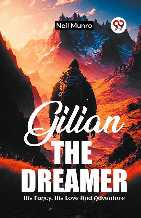 Produktbild: Gilian The Dreamer His Fancy, His Love And Adventure
