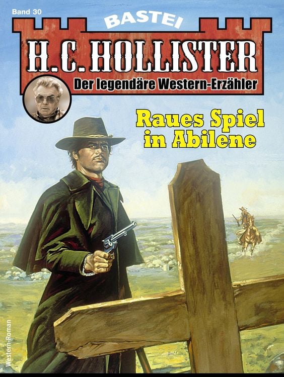 Bild vom Artikel H.C. Hollister 30 - Western vom Autor H. C. Hollister