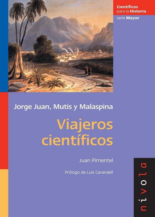 Produktbild: Viajeros cient&iacute;ficos : Jorge Juan, Mutis y Malaspina