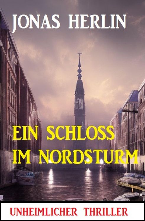 Produktbild: Ein Schloss im Nordsturm: Unheimlicher Thriller