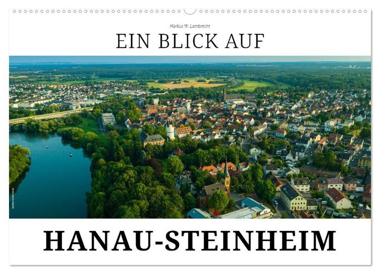 Produktbild: Ein Blick auf Hanau-Steinheim (Wandkalender 2027 DIN A2 quer), CALVENDO Monatskalender