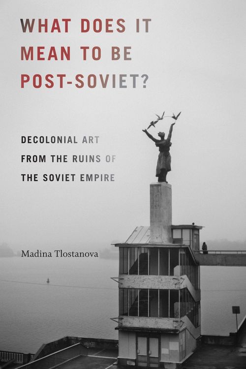 Produktbild: What Does It Mean to Be Post-Soviet?