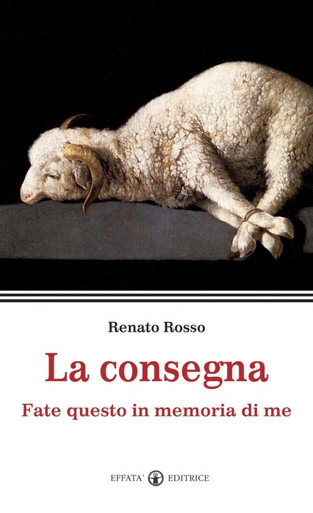 Produktbild: La consegna. Fate questo in memoria di me