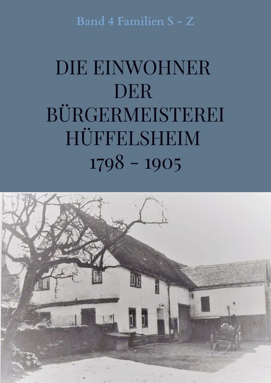 Produktbild: Die Einwohner der B&uuml;rgermeisterei H&uuml;ffelsheim 1798 - 1905