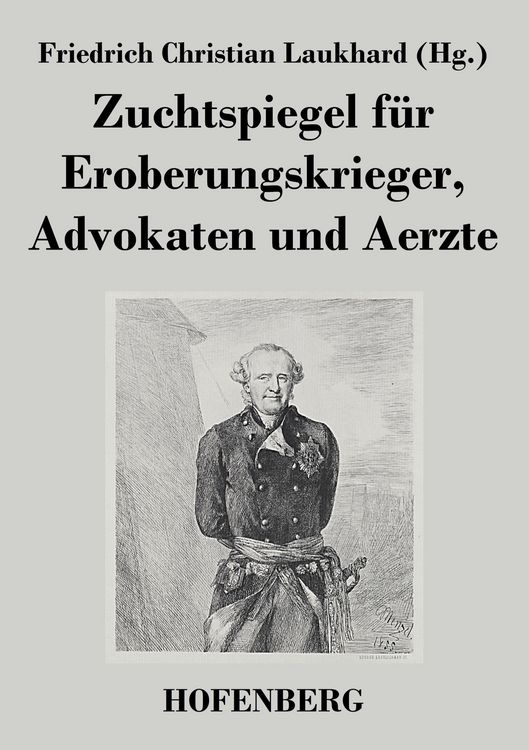 Produktbild: Zuchtspiegel f&uuml;r Eroberungskrieger, Advokaten und Aerzte