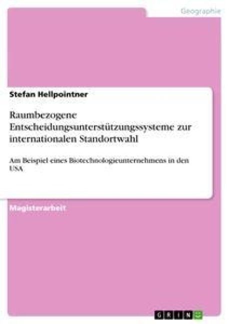 Produktbild: Raumbezogene Entscheidungsunterst&uuml;tzungssysteme zur internationalen Standortwahl