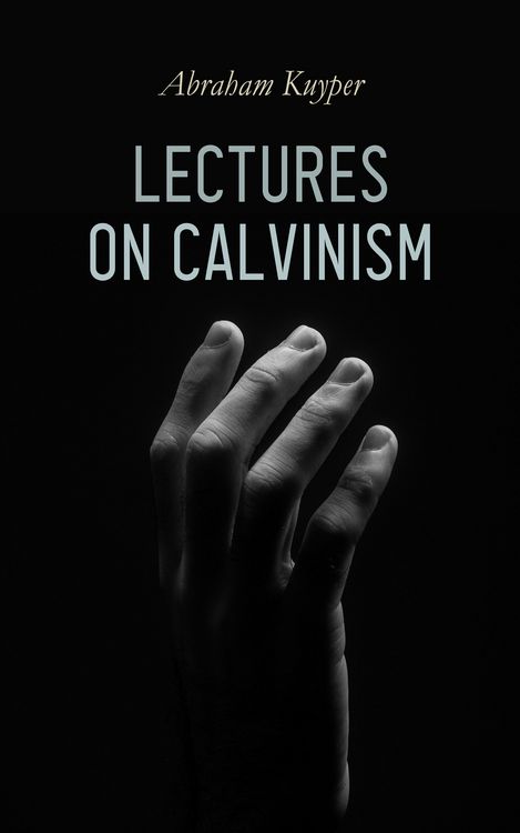 Produktbild: Lectures on Calvinism