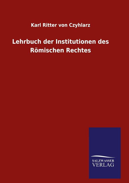 Produktbild: Lehrbuch der Institutionen des R&ouml;mischen Rechtes