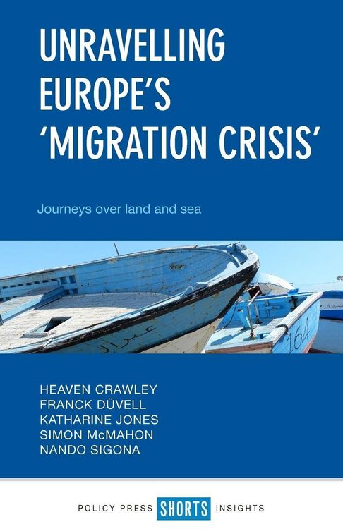 Produktbild: Unravelling Europe's 'migration crisis'