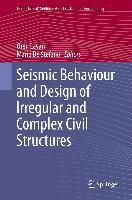 Produktbild: Seismic Behaviour and Design of Irregular and Complex Civil Structures