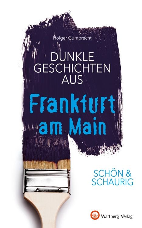 Produktbild: SCH&Ouml;N & SCHAURIG - Dunkle Geschichten aus Frankfurt am Main