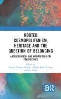 Produktbild: Rooted Cosmopolitanism, Heritage and the Question of Belonging