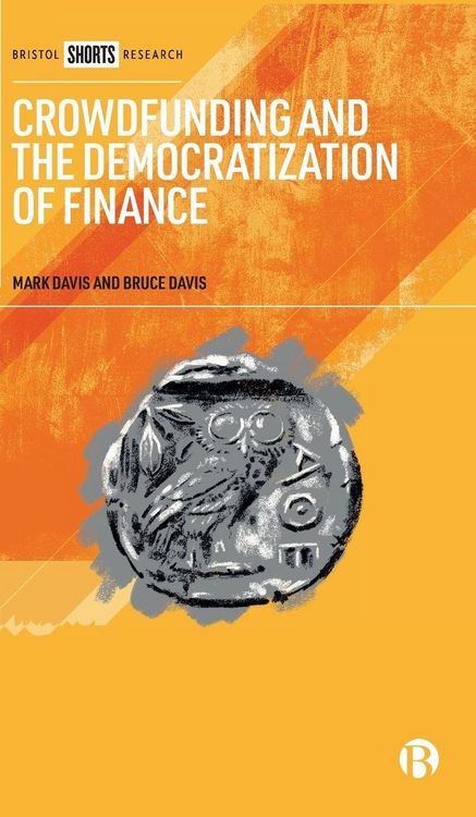 Produktbild: Crowdfunding and the Democratization of Finance