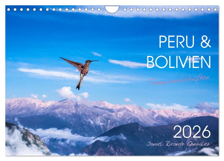Produktbild: Peru und Bolivien - Traumlandschaften (Wandkalender 2026 DIN A4 quer), CALVENDO Monatskalender