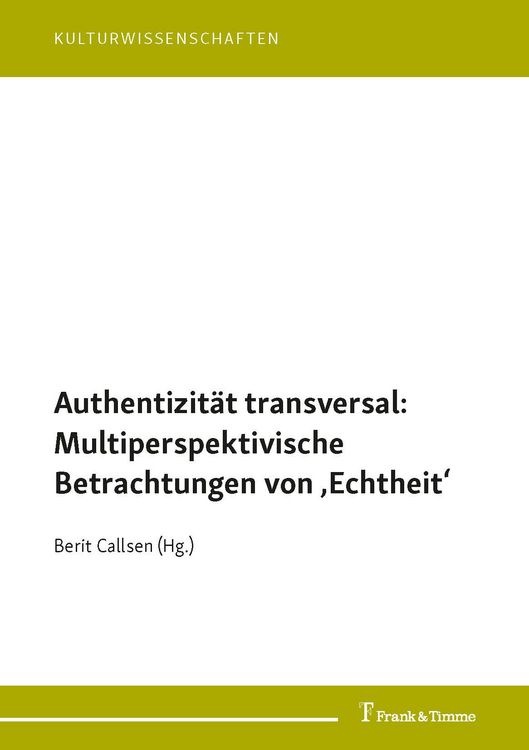 Produktbild: Authentizit&auml;t transversal: Multiperspektivische Betrachtungen von 'Echtheit'