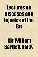 Produktbild: Lectures on Diseases and Injuries of the Ear