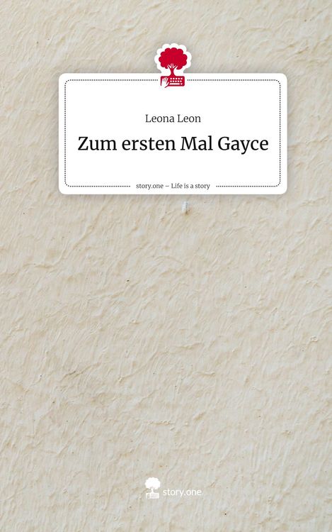Produktbild: Zum ersten Mal Gayce. Life is a Story - story.one