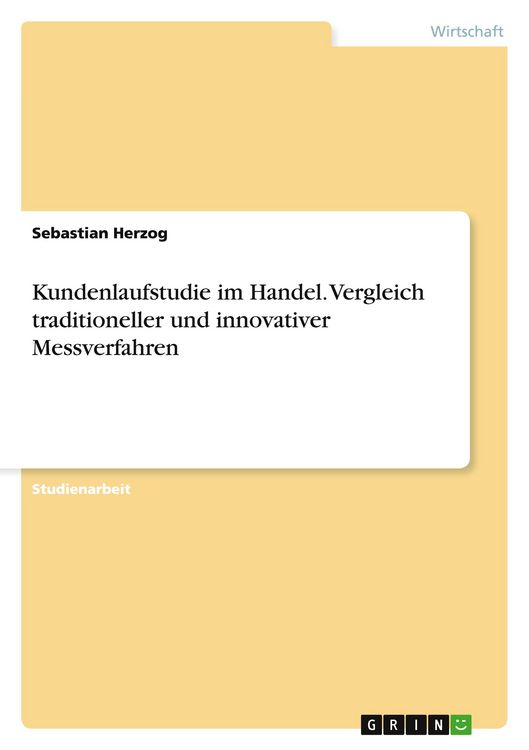 Produktbild: Kundenlaufstudie im Handel. Vergleich traditioneller und innovativer Messverfahren