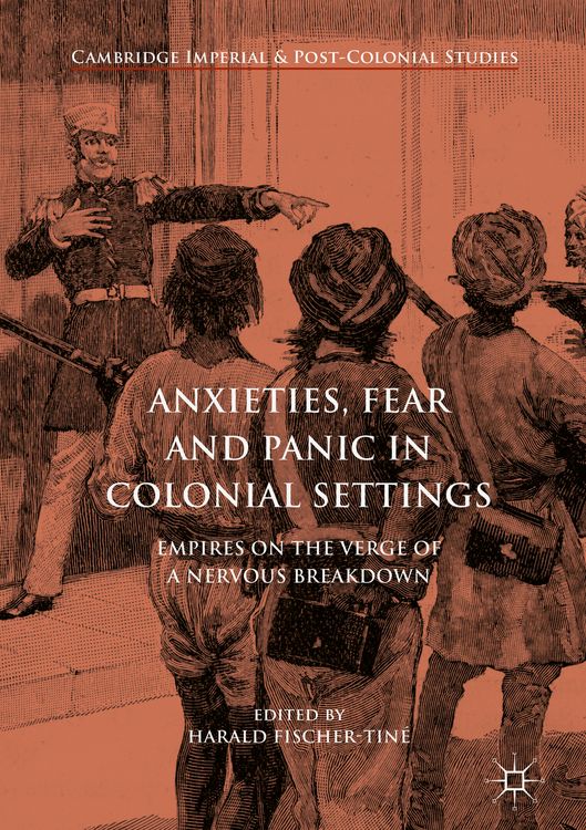 Produktbild: Anxieties, Fear and Panic in Colonial Settings