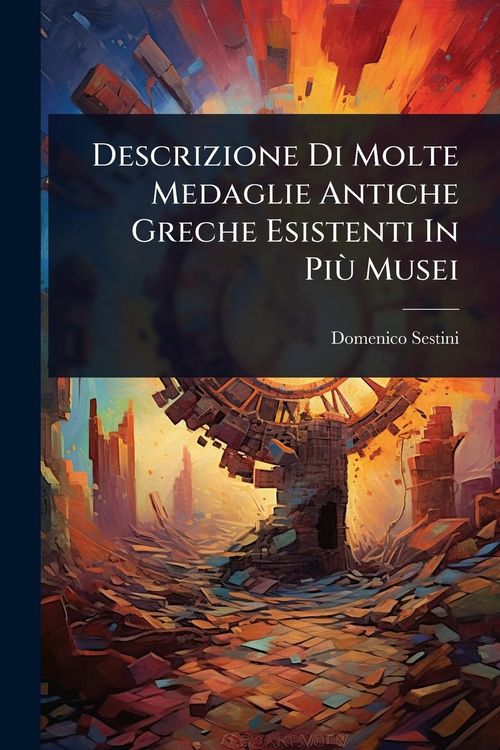 Produktbild: Descrizione Di Molte Medaglie Antiche Greche Esistenti In Pi&Atilde;&sup1; Musei