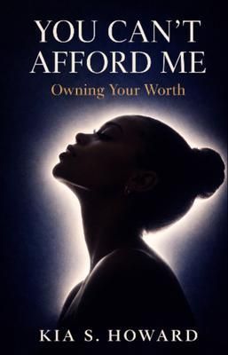 Produktbild: You Can't Afford Me: Owning Your Worth: Owning Your Worth: Owning Your Worth: Owning Your Worth