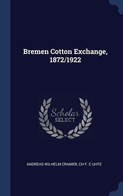 Produktbild: Bremen Cotton Exchange, 1872/1922
