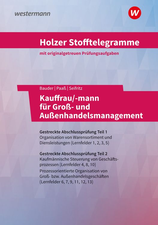 Produktbild: Holzer Stofftelegramme Kauffrau/-mann für Groß- und Außenhandelsmanagement. Aufgabenband. Baden-Württemberg