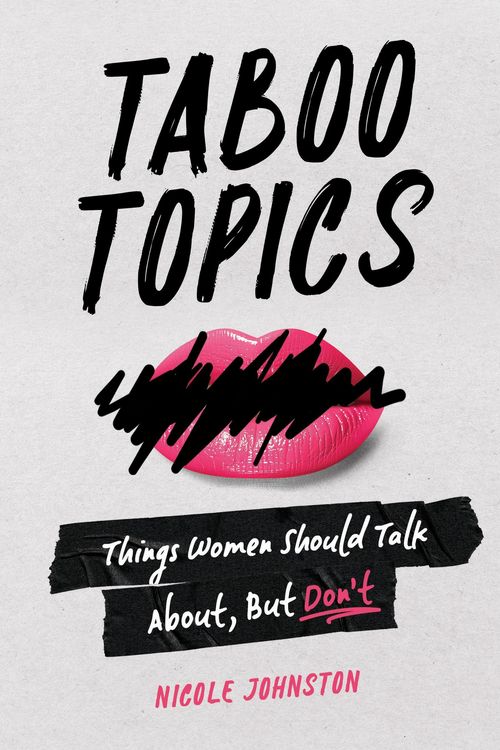 Produktbild: Taboo Topics: Things Women Should Talk About, But Don't