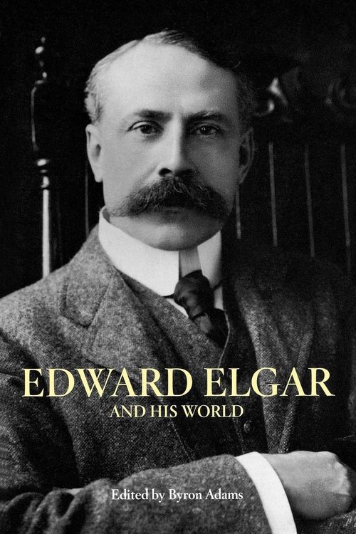 Produktbild: Edward Elgar and His World