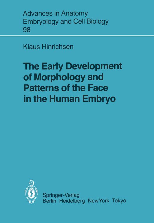 Produktbild: The Early Development of Morphology and Patterns of the Face in the Human Embryo