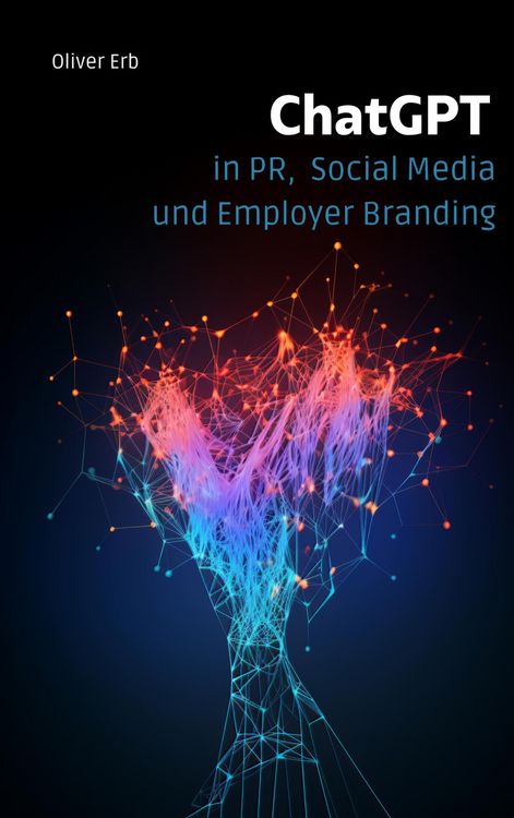 Produktbild: ChatGPT in PR, Social Media und Employer Branding