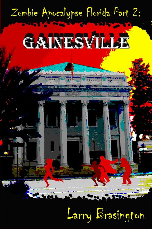 Produktbild: Zombie Apocalypse Florida Part 2:Gainesville
