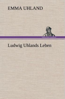 Produktbild: Ludwig Uhlands Leben