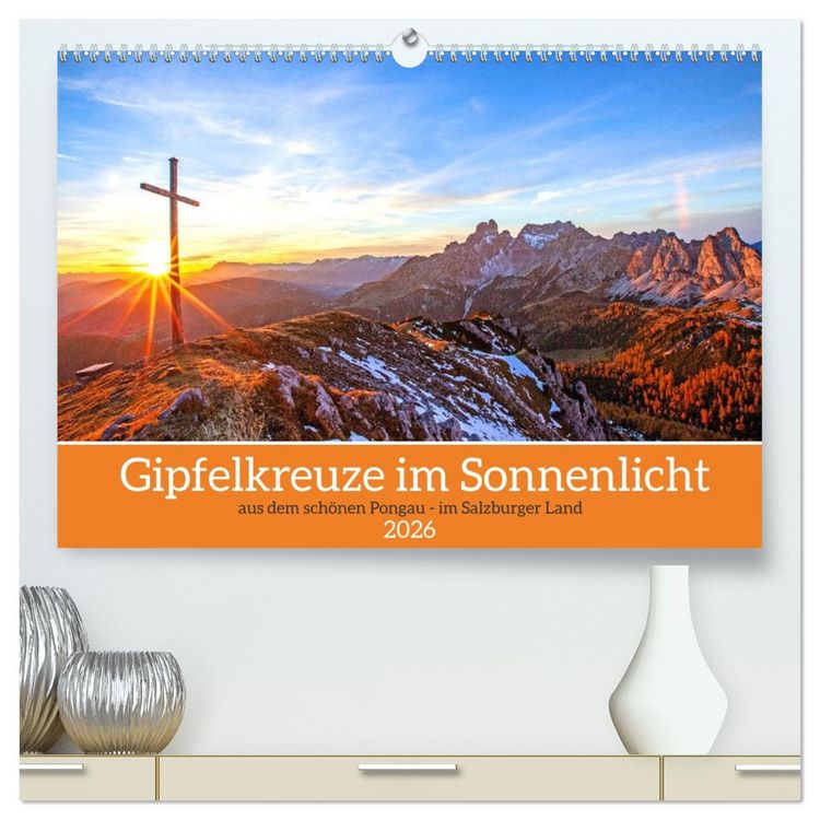 Produktbild: Gipfelkreuze im Sonnenlicht (hochwertiger Premium Wandkalender 2026 DIN A2 quer), Kunstdruck in Hochglanz