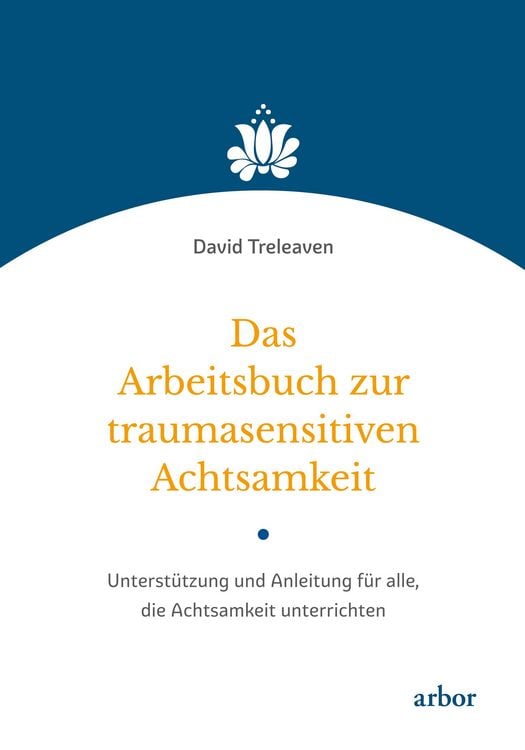 Produktbild: Das Arbeitsbuch zur traumasensitiven Achtsamkeit
