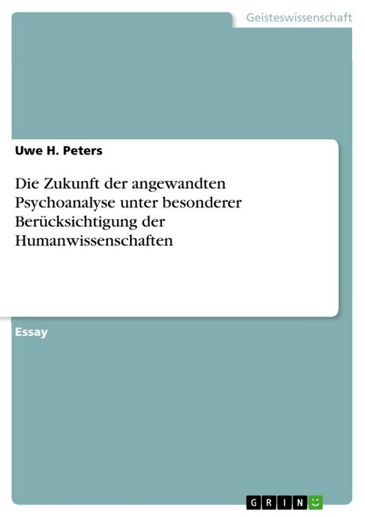 Produktbild: Die Zukunft der angewandten Psychoanalyse unter besonderer Ber&uuml;cksichtigung der Humanwissenschaften