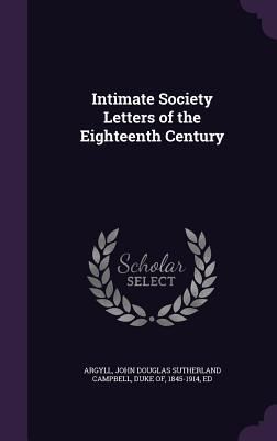 Produktbild: Intimate Society Letters of the Eighteenth Century