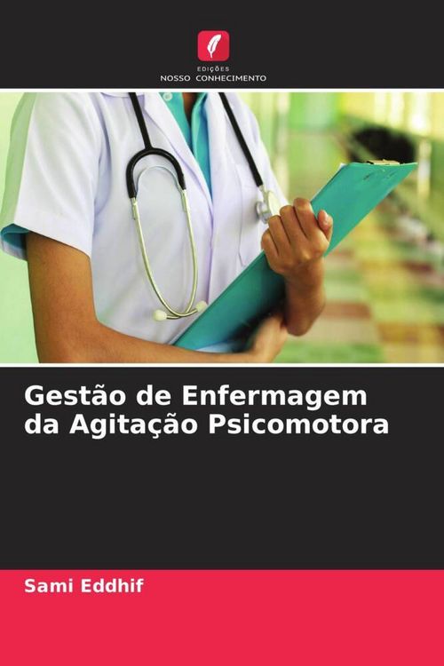 Produktbild: Gest&atilde;o de Enfermagem da Agita&ccedil;&atilde;o Psicomotora