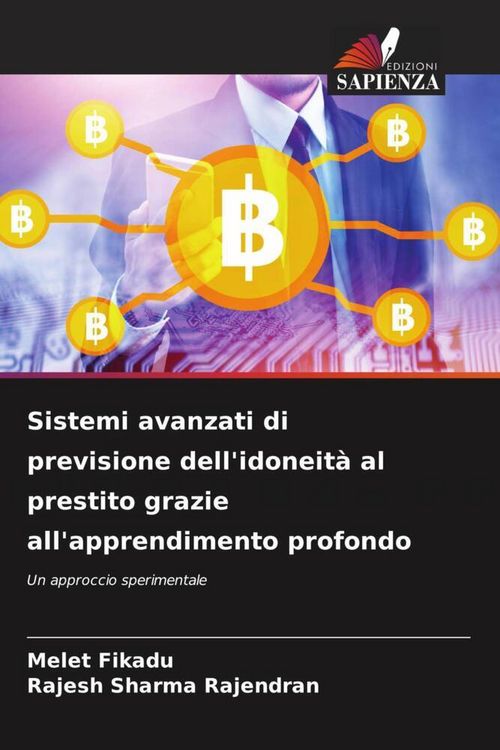 Produktbild: Sistemi avanzati di previsione dell'idoneit&agrave; al prestito grazie all'apprendimento profondo