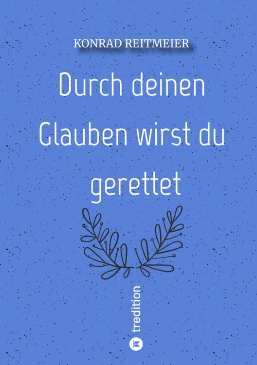 Produktbild: Durch deinen Glauben wirst du gerettet