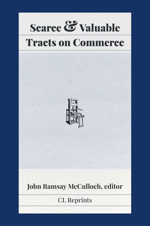 Produktbild: Scarce and Valuable Tracts on Commerce