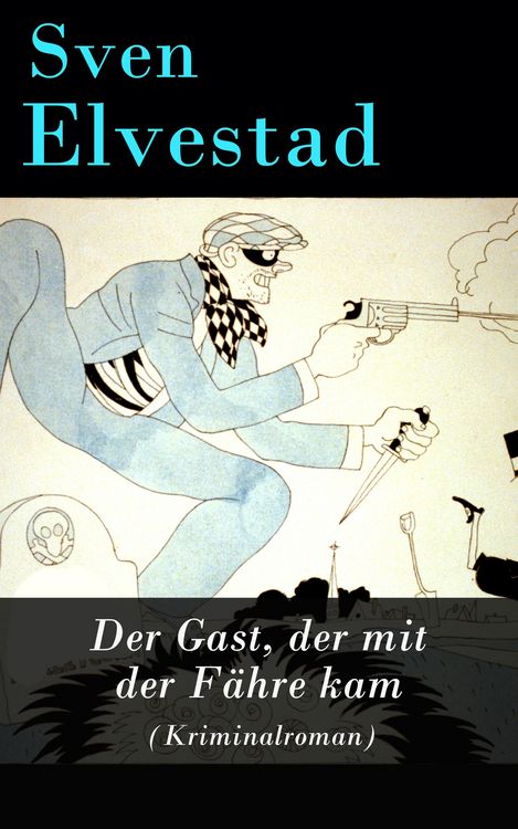 Produktbild: Der Gast, der mit der F&auml;hre kam (Kriminalroman)